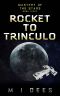 [Mastery of the Stars 03] • Rocket to Trinculo